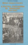 A política portuguesa de emigração (1850-1930) - Miriam Halpern Pereira