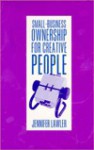 Small Business Ownership For Creative People - Jennifer Lawler