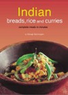 Indian Breads, Rice and Curries: Complete Meals in Minutes - Periplus Editors, Periplus Editors