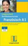 Langenscheidt Zertifikationswortschatz Französisch A1: [Der Komplette Wortschatz Für Das Niveau A1 Des Europäischen Sprachenzertifikats] - Langenscheidt, Birgit Klausman, Sabine Lippi