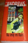 Na imię mi Rain - V.C. Andrews