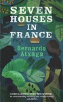 Seven Houses in France - Bernardo Atxaga