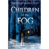 Children of the Fog - Cheryl Kaye Tardif