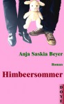 Himbeersommer - Anja Saskia Beyer