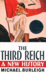 The Third Reich - Michael Burleigh