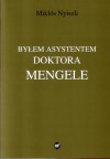 Byłem asystentem doktora Mengele - Miklós Nyiszli, Tadeusz Olszański