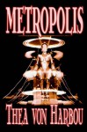 Metropolis - Thea von Harbou