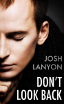 Don't Look Back - Josh Lanyon