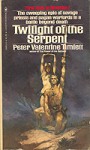 Twilight of the Serpent - Peter Valentine Timlett