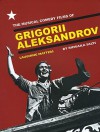 The Musical Comedy Films of Grigorii Aleksandrov: Laughing Matters - Rimgaila Salys