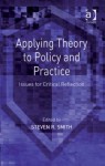 Applying Theory to Policy and Practice: Issues for Critical Reflection - Steven R. Smith