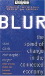 Blur: The Speed of Change in the Connected Economy (Cassette) - Stan Davis, Christopher Meyer, Jay Gregory