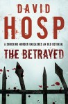 The Betrayed - David Hosp