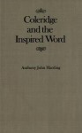 Coleridge and the Inspired Word - Anthony John Harding