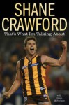 That's What I'm Talking About - Shane Crawford, Glenn McFarlane