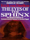 The Eyes of the Sphinx: The Newest Evidence of Extraterrestrial Contact in Ancient Egypt - Erich von Däniken, Danny Campbell