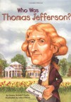 Who Was Thomas Jefferson? - Dennis Brindell Fradin, Nancy Harrison, John O'Brien, John O'Brien