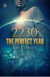 2230:The Perfect Year - CM Corett