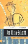 Der China-Schmitt - Herbert Rosendorfer