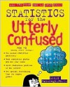 Statistics for the Utterly Confused (Utterly Confused Series) - Lloyd R. Jaisingh