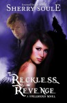 Reckless Revenge - Sherry Soule