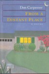 From a Distant Place - Don Carpenter