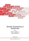 Genetic Engineering in Eukaryotes - Paul F Lurquin