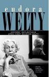 Eudora Welty: Writers' Reflections Upon First Reading Welty - Pearl Amelia McHaney