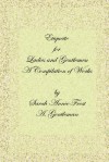 Etiquette for Ladies and Gentlemen: A Compilation of Frost's Laws and by Laws of American Society and a Gentleman's Laws of Etiquette - Alexandra, Dallas Sharp