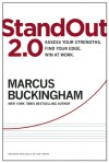 StandOut 2.0: Assess Your Strengths, Find Your Edge, Win at Work - Marcus Buckingham