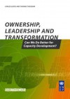 Ownership, Leadership and Transformation: Can We Do Better for Capacity Development? - Carlos Lopes