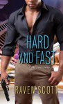 Hard and Fast - Raven Scott