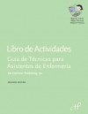 Libro de Actividades: Guia de Tecnicas para Asistentes de Enfermeria - Hartman Publishing Inc., Susan Alvare, Thaddeus Castillo