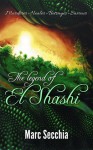 The Legend of El Shashi - Marc Secchia