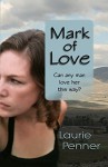 Mark of Love - Laurie Penner