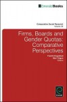 Comparative Social Research, Volume 29: Firms, Boards and Gender Quotas: Comparative Perspective - Fredrik Engelstad, Mari Teigen