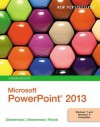 New Perspectives on Microsoft PowerPoint 2013: Comprehensive - S. Scott Zimmerman, Beverly B. Zimmerman