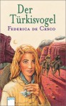 Der Türkisvogel - Federica de Cesco