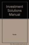 Investment Solutions Manual - Bodie