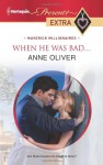 When He Was Bad... - Anne Oliver