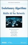 Evolutionary Algorithms for Mobile Ad Hoc Networks - Pascal Bouvry