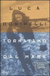 Tornavamo dal mare - Luca Doninelli