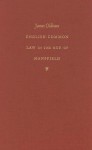 English Common Law in the Age of Mansfield (Studies in Legal History) - James Oldham