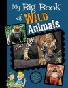 My Big Book of Wild Animals - Ideals Children's Books