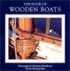 The Book of Wooden Boats (Vol. I) - Benjamin Mendlowitz