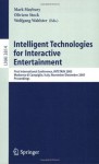 Intelligent Technologies for Interactive Entertainment: First International Conference, INTETAIN 2005, Madonna di Campaglio, Italy, November 30 - December ... / Lecture Notes in Artificial Intelligence) - Mark Maybury, Oliviero Stock, Wolfgang Wahlster