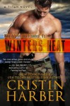 Winters Heat: Titan #1 (Volume 1) by Cristin Harber (2013-09-22) - Cristin Harber