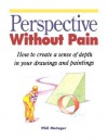 Perspective Without Pain - Philip W. Metzger