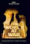 The World At War - Mark Arnold-Forster