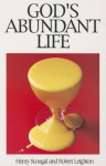 God's Abundant Life (Great Christian Classics) - Henry Scougal